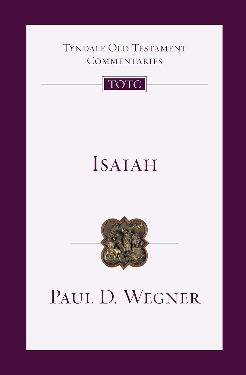 Isaiah: An Introduction and Commentary (TOTC)